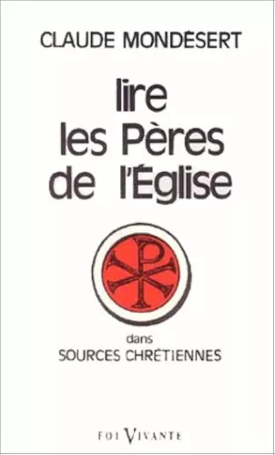 Lire les Pres de l'Eglise dans la collection "Sources chrtiennes"