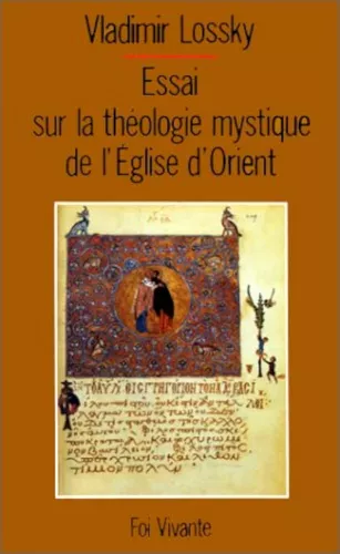 Essai sur la thologie mystique de l'Eglise d'orient