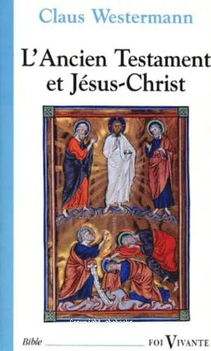 L' Ancien Testament et Jsus-Christ