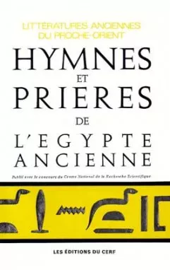 Hymnes et prires de l'Egypte ancienne