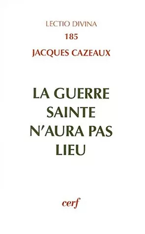 La guerre sainte n'aura pas lieu