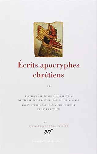 Ecrits apocryphes chrtiens. Tome 2