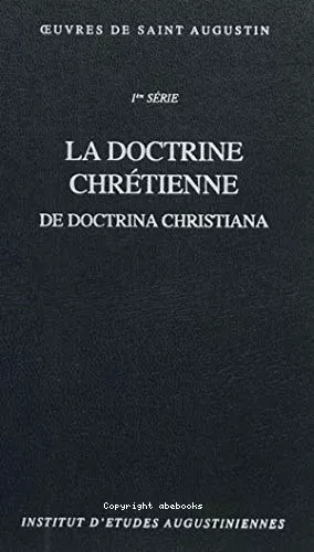 Oeuvres : La doctrine chrtienne : De doctrina christiana