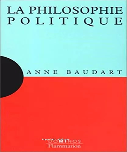 La Philosophie politique : Un expos pour comprendre. Un essai pour rflchir