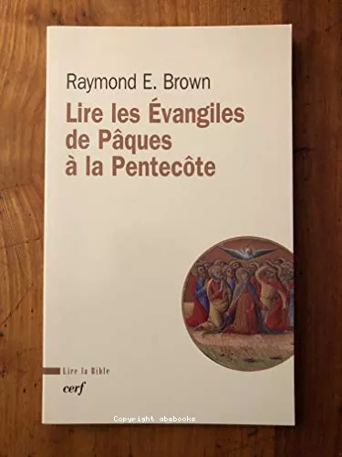 Lire les vangiles de Pques  la Pentecte