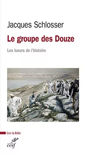 Le Groupe des douze : Les lueurs de l'histoire