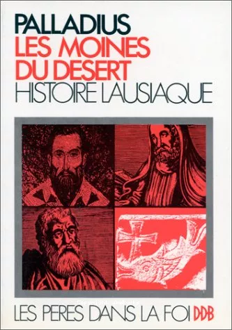 Les Moines du dsert, histoire lausiaque