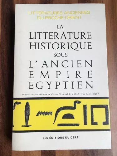 La Littrature historique sous l'Ancien empire gyptien