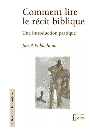 Comment lire le rcit biblique: une introduction pratique