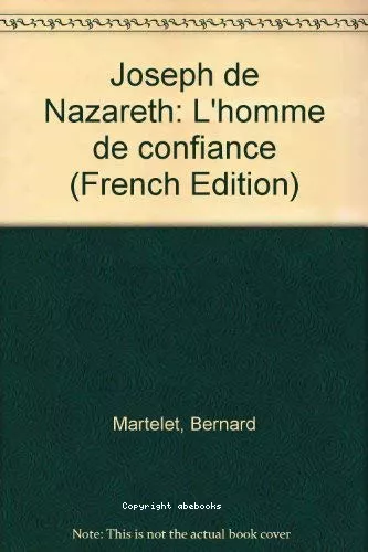 Joseph de Nazareth, l'homme de confiance