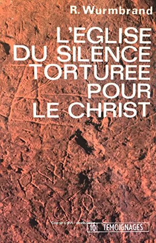 L'Eglise du silence torture pour le Christ