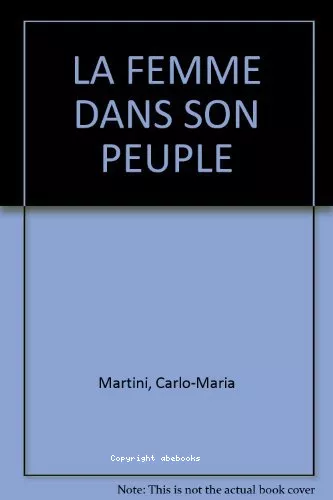 La Femme dans son peuple: le cheminement de Marie avec les hommes et les femmes de tous les temps