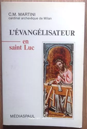 L'Evanglisateur en Saint Luc