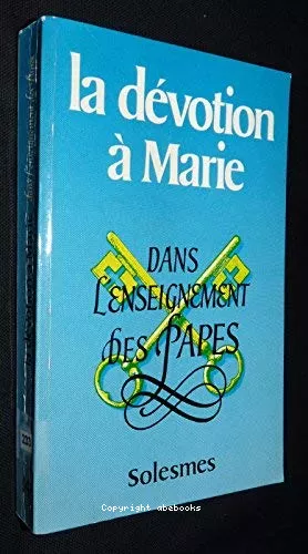 La Dvotion  Marie: dans l'enseignement des papes