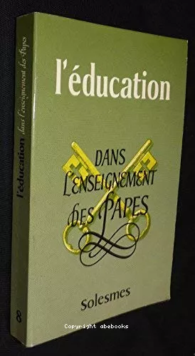 L'Education: dans l'enseignement des papes