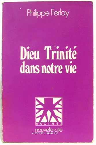 Dieu Trinit dans notre vie