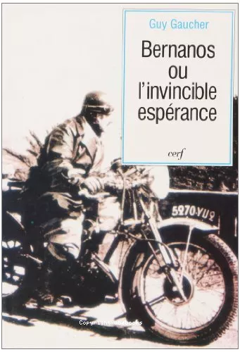 Georges Bernanos ou l'invincible esprance