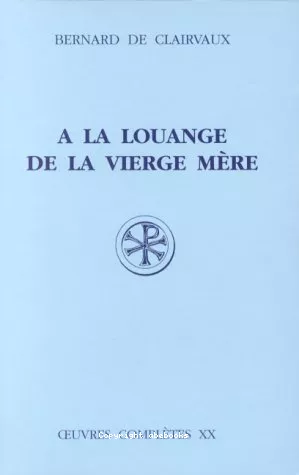 A la louange de la Vierge mre