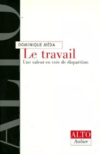 Le Travail : une valeur en voie de disparition