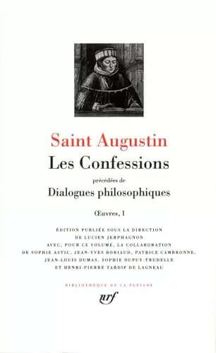 Oeuvres. 1 - Les confessions, prcdes de: Dialogues philosophiques.