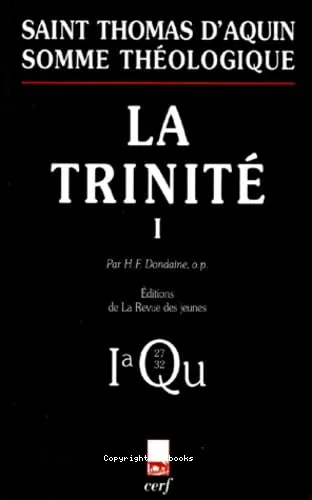 Somme thologique: La Trinit 1: Pars1a, Questiones 27-32 (avec index des noms cits par Thomas d'Aquin)