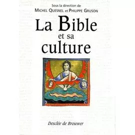 La Bible et sa culture 2 - Jsus et le Nouveau Testament