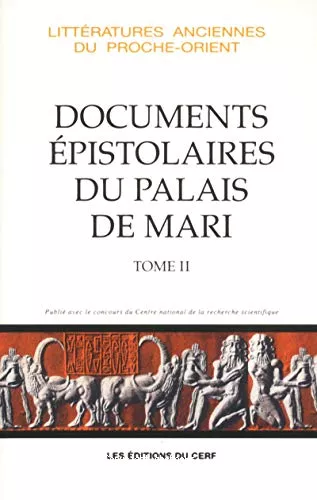 Documents pistolaires du palais de Mari. Tome II