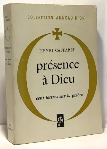 Prsence  Dieu cent lettres sur la prire