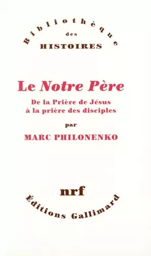 Le Notre Pre : de la prire de Jsus  la prire des disciples