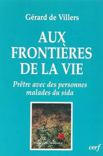 Aux frontires de la vie: prtre avec des personnages malades du sida