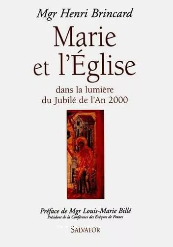 Marie et l'Eglise dans la lumire du Jubil de l'an 2000