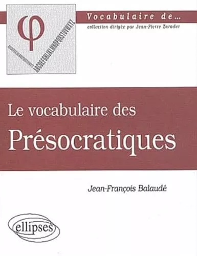 Le vocabulaire des Prsocratiques