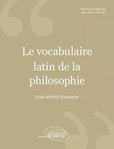 Le Vocabulaire latin de la philosophie