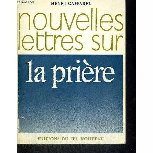 Nouvelles lettres sur la prire