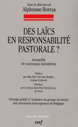 Des lacs en responsabilit pastorale? Accueillir de nouveaux ministres; droit canonique et droit cvil ecclsiastique