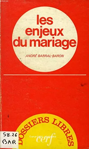 Les Enjeux du mariage