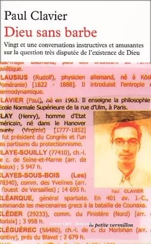 Dieu sans barbe: vingt et une conversations instructives et amusantes sur la question trs dispute de l'existence de Dieu.