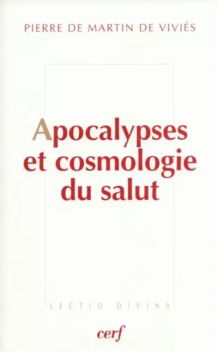 Apocalypses et cosmologie du salut