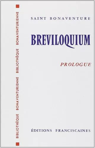 Breviloquium: Introduction gnrale; prologue