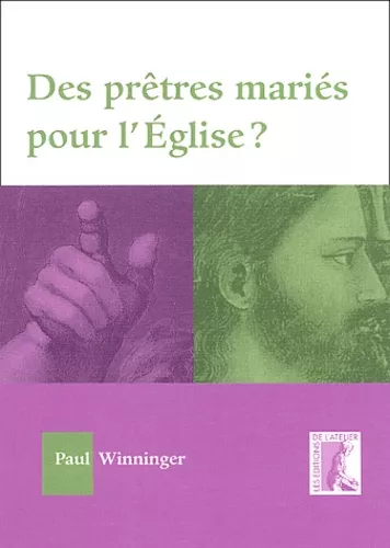 Des Prtres maris pour l'Eglise?