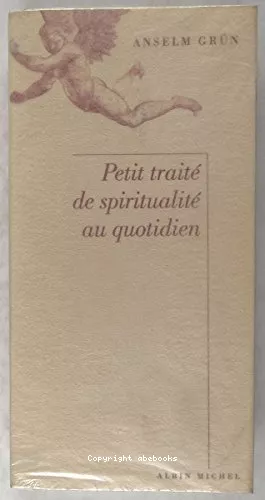 Petit trait de spiritualit au quotidien