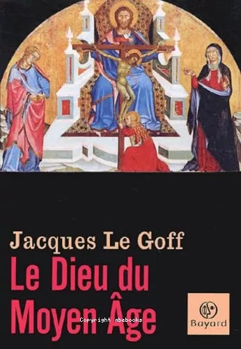 Le Dieu du Moyen-ge