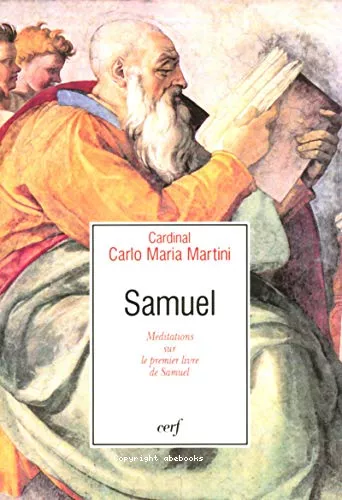 Samuel: mditations sur le premier livre de Samuel