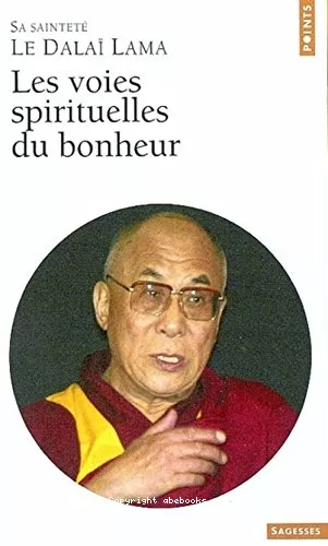 Les Voies spirituelles du bonheur