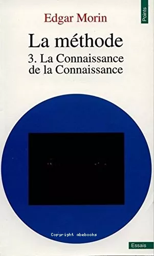 La Mthode : 3. La Connaissance de la connaissance