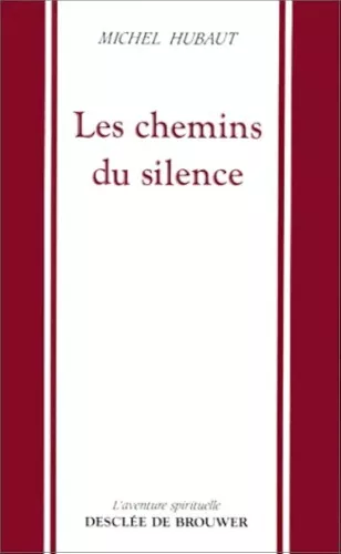 Les Chemins du silence