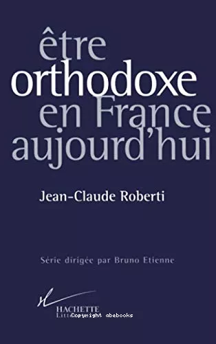 Etre orthodoxe en France aujourd'hui