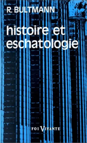 Histoire et eschatologie