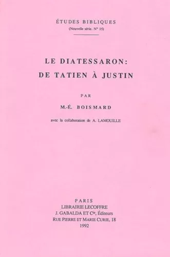 Le Diatessaron: de Tatien  Justin