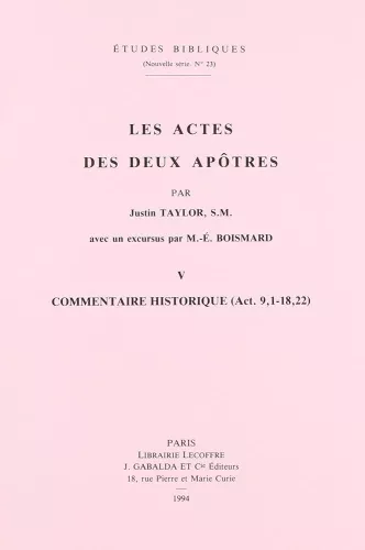 Les Actes des deux aptres : V - Commentaire historique (Act. 9,1-18,22)